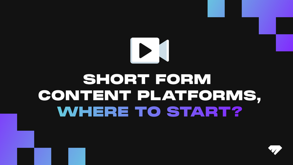 Short Form Content Platforms: Where to Start?