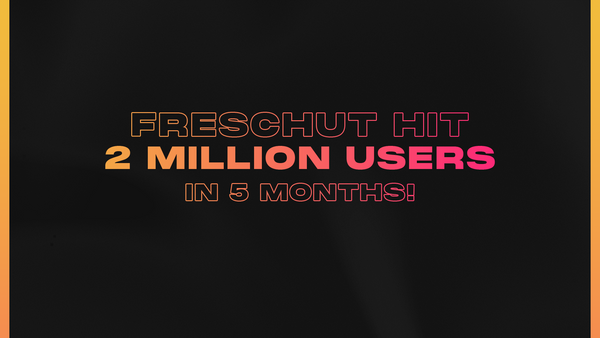 FreshCut Hits 2 Million Users in just 5 Months