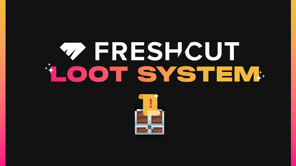 Introducing the FreshCut Loot System: Get Rewarded Like Never Before!